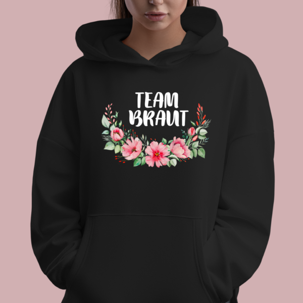 JGA,Team Braut, Braut Hoodie, Geschenk, Trauzeugin, Hochzeit, Freundinnen, Junggesellenabschied, Brautparty, Kapuzenpullover, Hoodie,