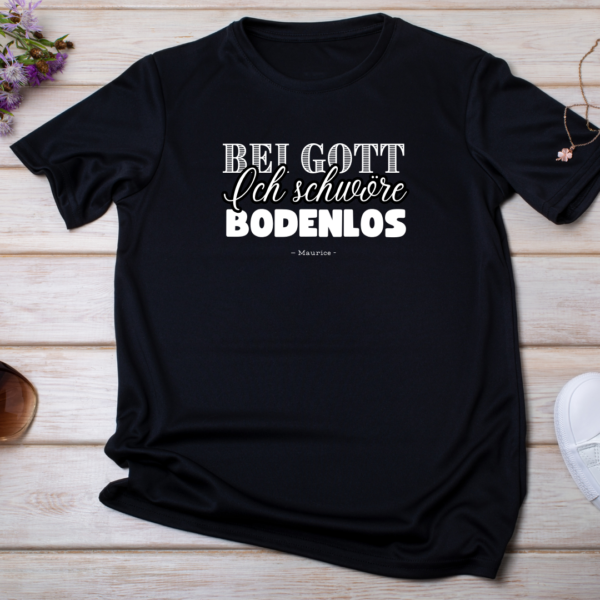 BODENLOS- MAURICE, Sommershirt, Alltagskleidung, Shirt, Unisex, Trash Tv, Spruch, Stylisches Shirt, Modeshirt, Casual Wear, Scherzartikel